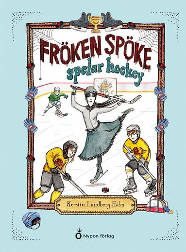 Kerstin Lundberg Hahn - Fröken Spöke spelar hockey, Kartonnage