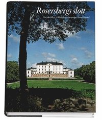 bokomslag De Kungliga Slotten: Rosersbergs slott