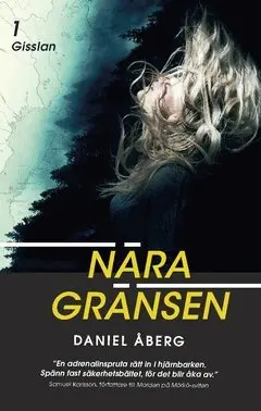 Daniel Åberg - Gisslan, Häftad