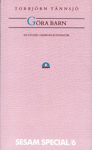 bokomslag Göra barn - En studie i reproduktionsetik
