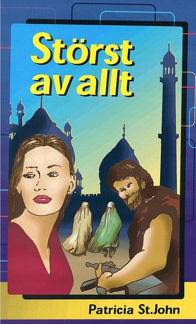 Patricia St. John - Störst av allt, Kartonnage