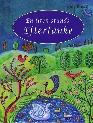 En liten stunds eftertanke : inspiration för jäktade människor, Inbunden