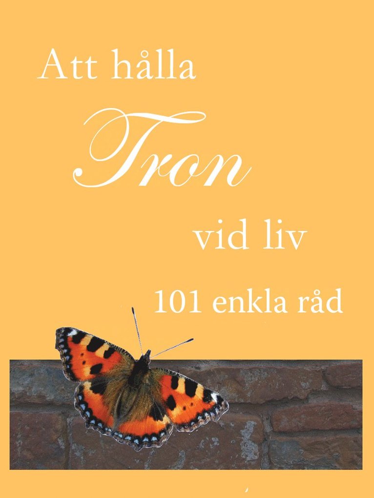 Betsy Williams - Att hålla tron vid liv : 101 enkla råd, Kartonnage