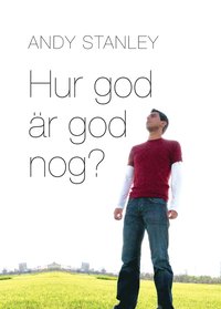 bokomslag Hur god är god nog?