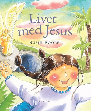 Susie Poole - Livet med Jesus, Inbunden