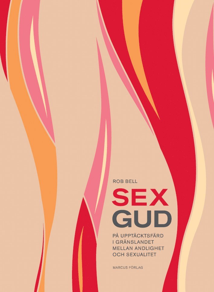 Sexgud : på upptäcktsfärd i gränslandet mellan andlighet och sexualitet 1