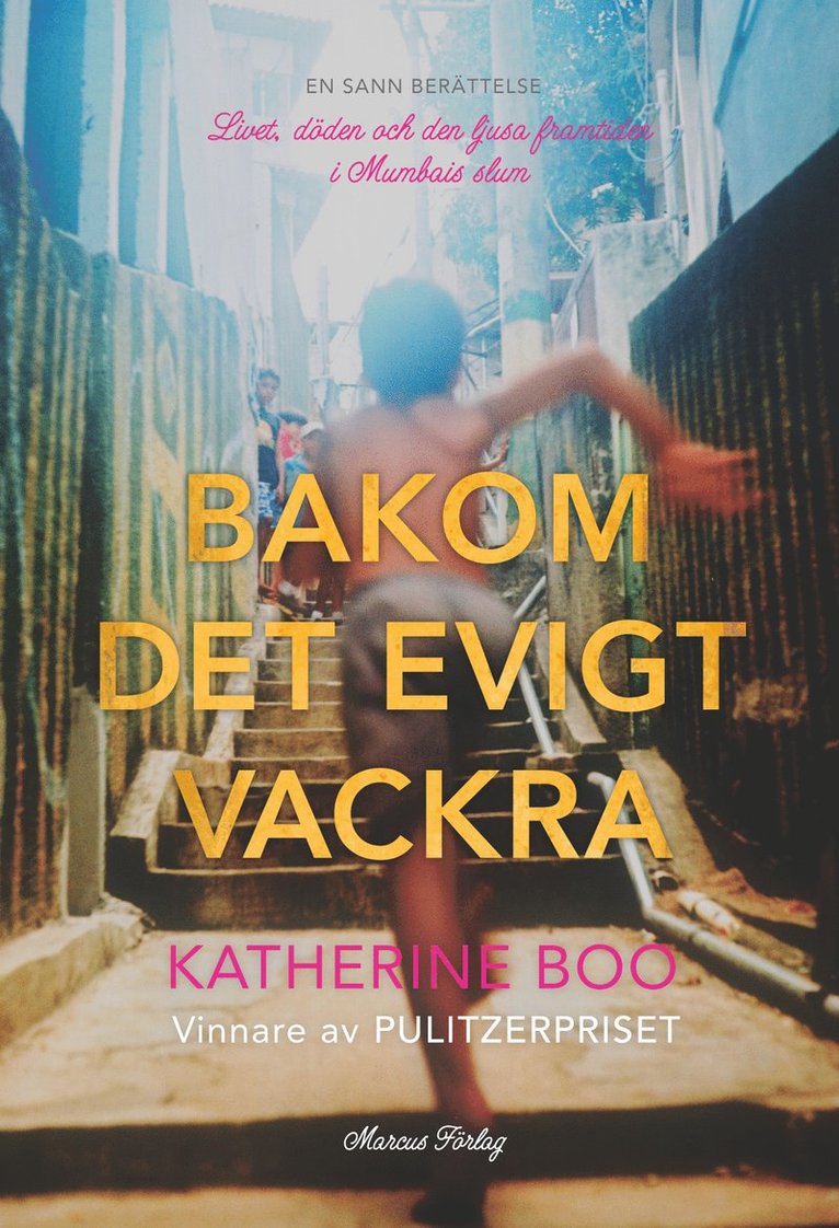 Katherine Boo - Bakom det evigt vackra, Kartonnage