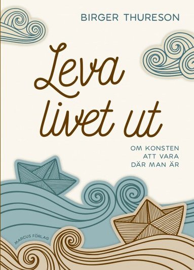 Birger Thureson - Leva livet ut, Kartonnage