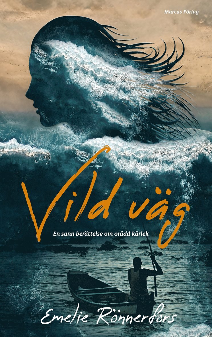 Emelie Rönnerfors - Vild väg – en sann berättelse om orädd kärlek, Kartonnage