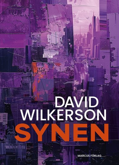 David Wilkerson - Synen, Häftad