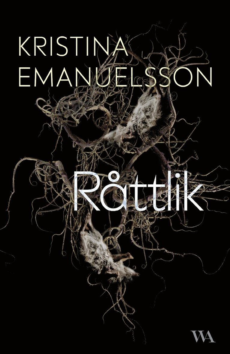 Kristina Emanuelsson - Råttlik, Häftad