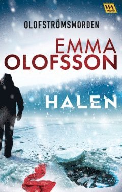 Emma Olofsson - Halen, Häftad