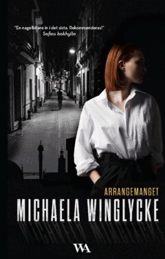 Michaela Winglycke - Arrangemanget, Häftad