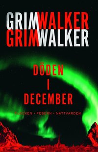 bokomslag Döden i December. Flocken, Febern och Nattvarden