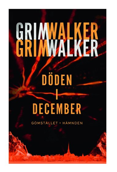Caroline Grimwalker, Leffe Grimwalker - Döden i December. Gömstället. Hämnden, Inbunden