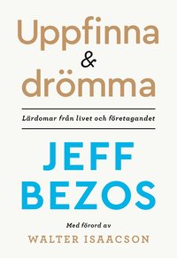bokomslag Uppfinna och drömma : lärdomar från livet och företagandet