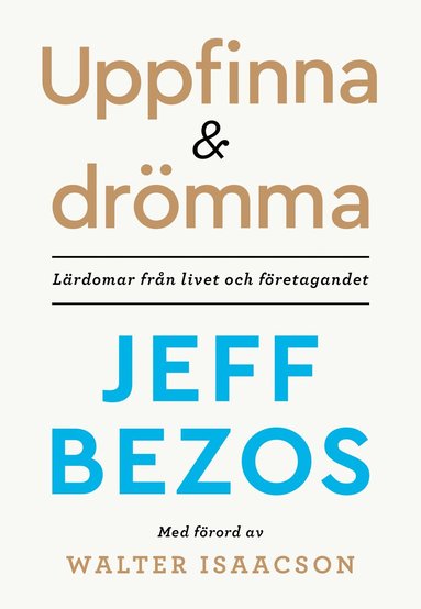 bokomslag Uppfinna och drömma : lärdomar från livet och företagandet