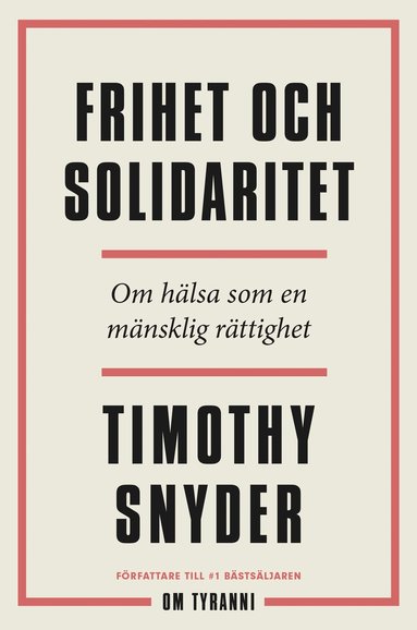 bokomslag Frihet och solidaritet : om hälsa som en mänsklig rättighet