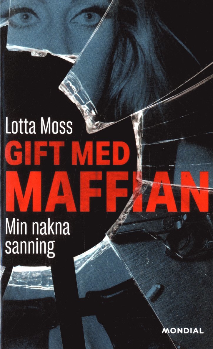 Lotta Moss, Thomas Sjöberg - Gift med maffian : min nakna sanning, Pocket