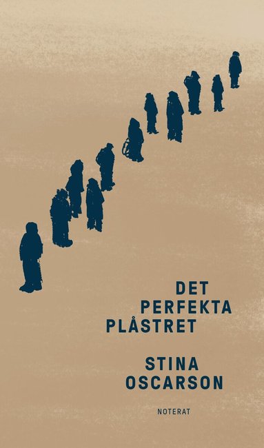 Stina Oscarson - Det perfekta plåstret, Inbunden