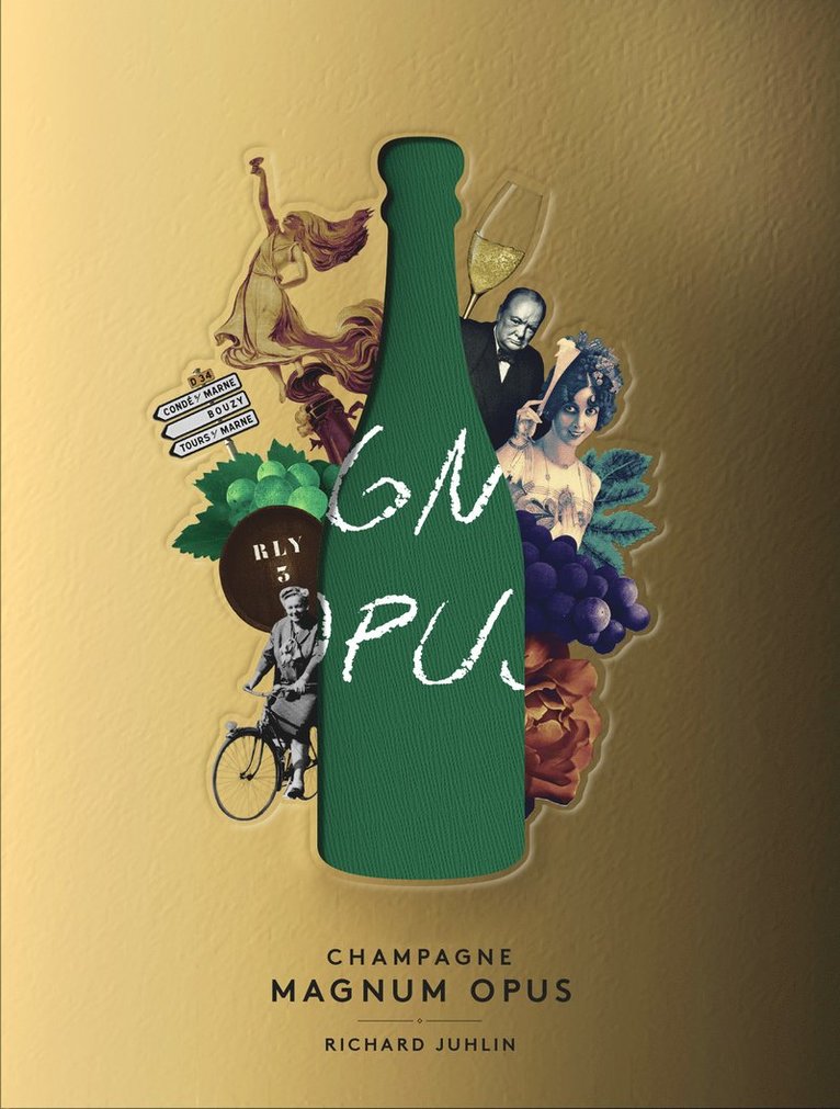 Richard Juhlin - Champagne Magnum Opus : Deluxeutgåva, Inbunden