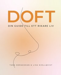 bokomslag Doft: din guide till ett rikare liv