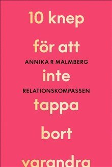 Annika R Malmberg - Relationskompassen, Inbunden