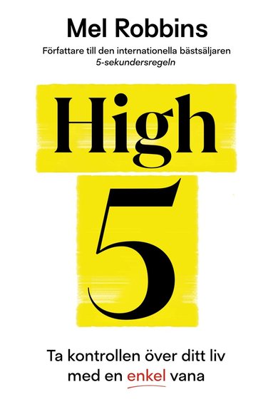 Mel Robbins - High 5 : ta kontrollen över ditt liv med en enkel vana, Inbunden