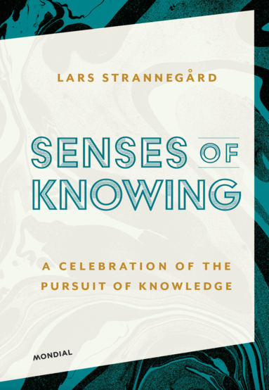 Lars Strannegård - Senses of knowing : a celebration of the pursuit of knowledge, Kartonnage