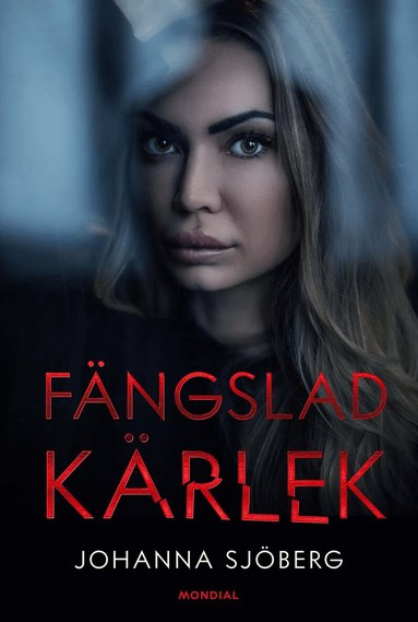 Johanna Sjöberg - Fängslad kärlek, Inbunden