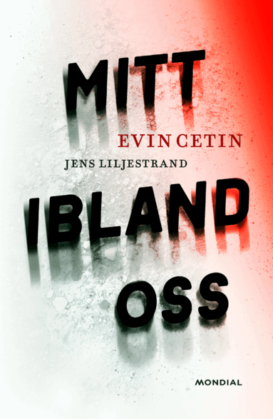 Evin Cetin, Jens Liljestrand - Mitt ibland oss, Inbunden