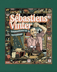 bokomslag Sébastiens vinter : fransmansfasoner och nya traditioner