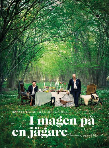 Danyel Couet, Lubbe Garell - I magen på en jägare : konsten att jaga och laga vilt, Kartonnage
