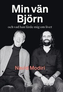 Min vän Björn : och vad han lärde mig om livet