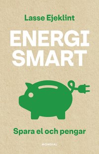bokomslag Energismart : spara el och pengar