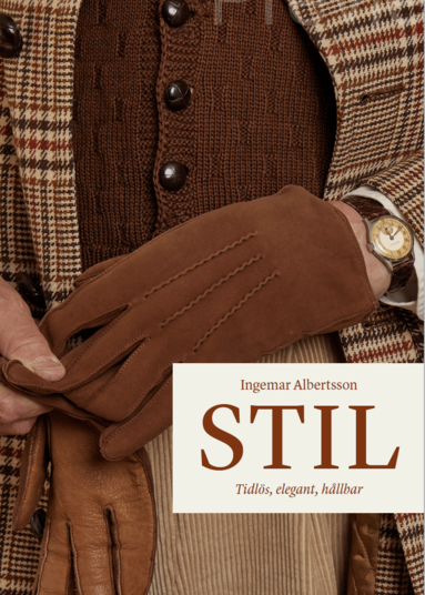 Ingemar Albertsson - Stil : tidlös, elegant, hållbar, Inbunden