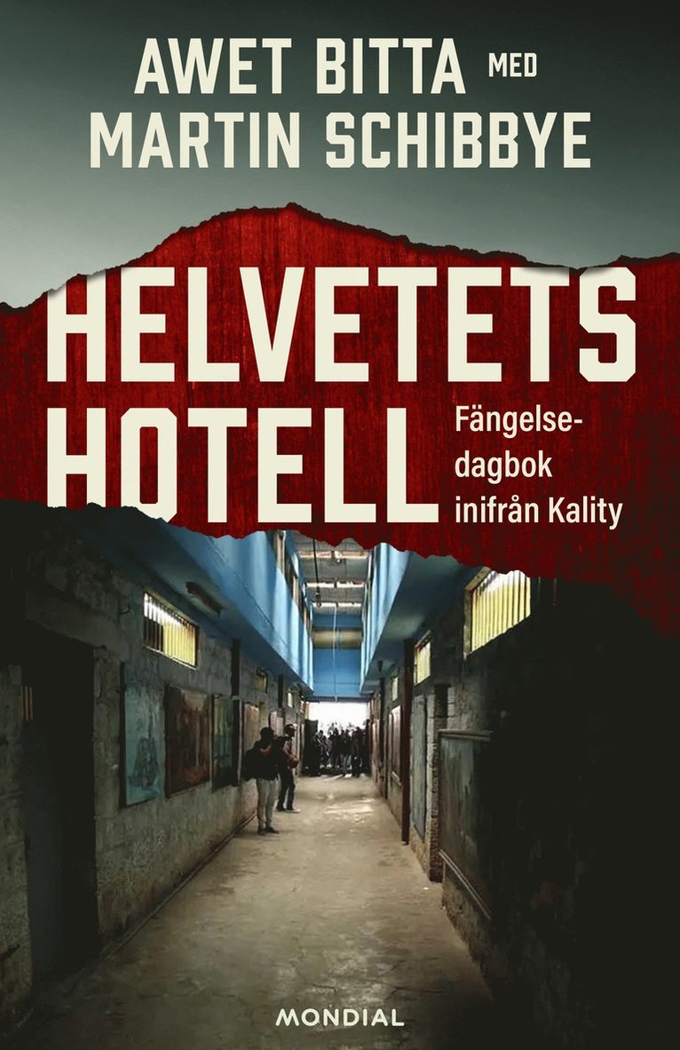 Helvetets hotell : fängelsedagbok inifrån Kality 1