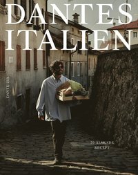 bokomslag Dantes Italien : 59 älskade recept