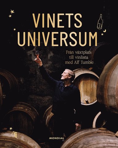 Alf Tumble - Vinets universum : från växtplats till vinlista, Häftad