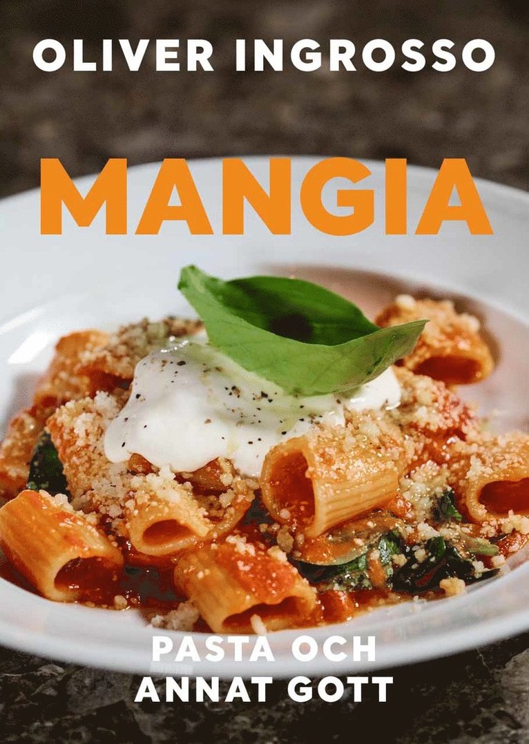 Mangia : pasta och annat gott 1