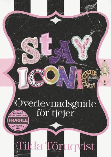 bokomslag Stay iconic : överlevnadsguide för tjejer