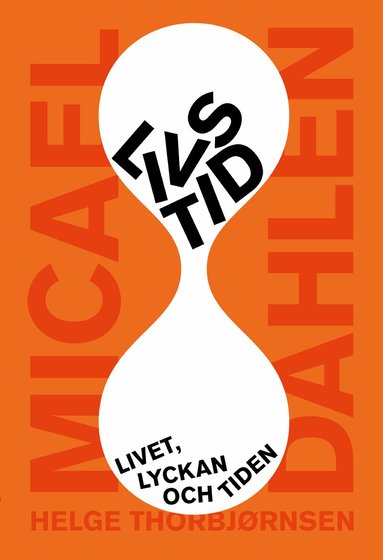 Micael Dahlen, Helge Thorbjørnsen - Livs/tid : livet, lyckan och tiden, Kartonnage