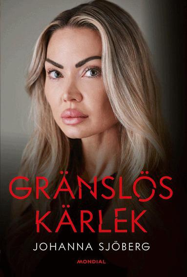 Johanna Sjöberg - Gränslös kärlek, Häftad
