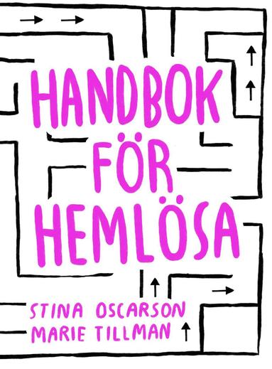 Stina Oscarson, Marie Tillman - Handbok för hemlösa, Kartonnage