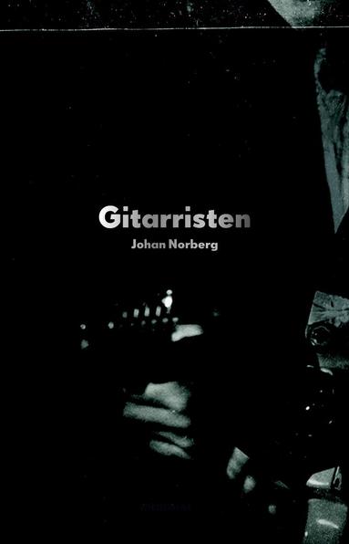 Johan Norberg - Gitarristen, Inbunden
