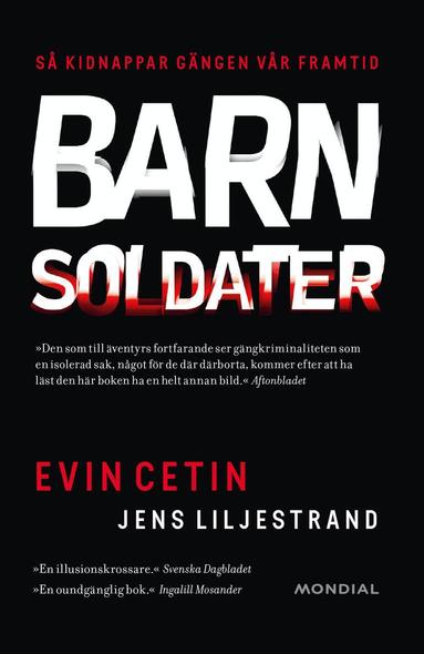 Evin Cetin, Jens Liljestrand - Barnsoldater : så kidnappar gängen vår framtid, Pocket