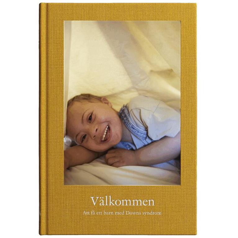 Välkommen : att få ett barn med Downs syndrom, Inbunden