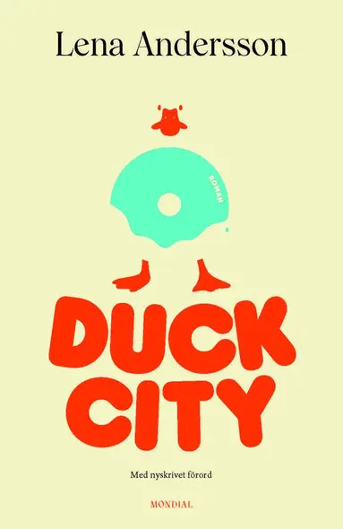 Lena Andersson - Duck City, Inbunden. Tillgänglighet: Lägg till