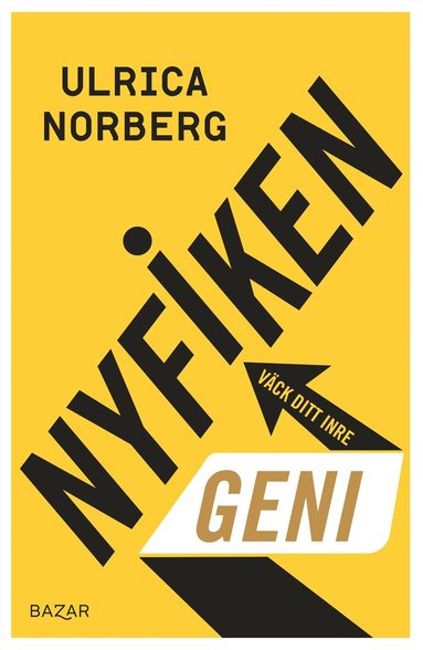 Ulrica Norberg - Nyfiken - Väck ditt inre geni, Inbunden
