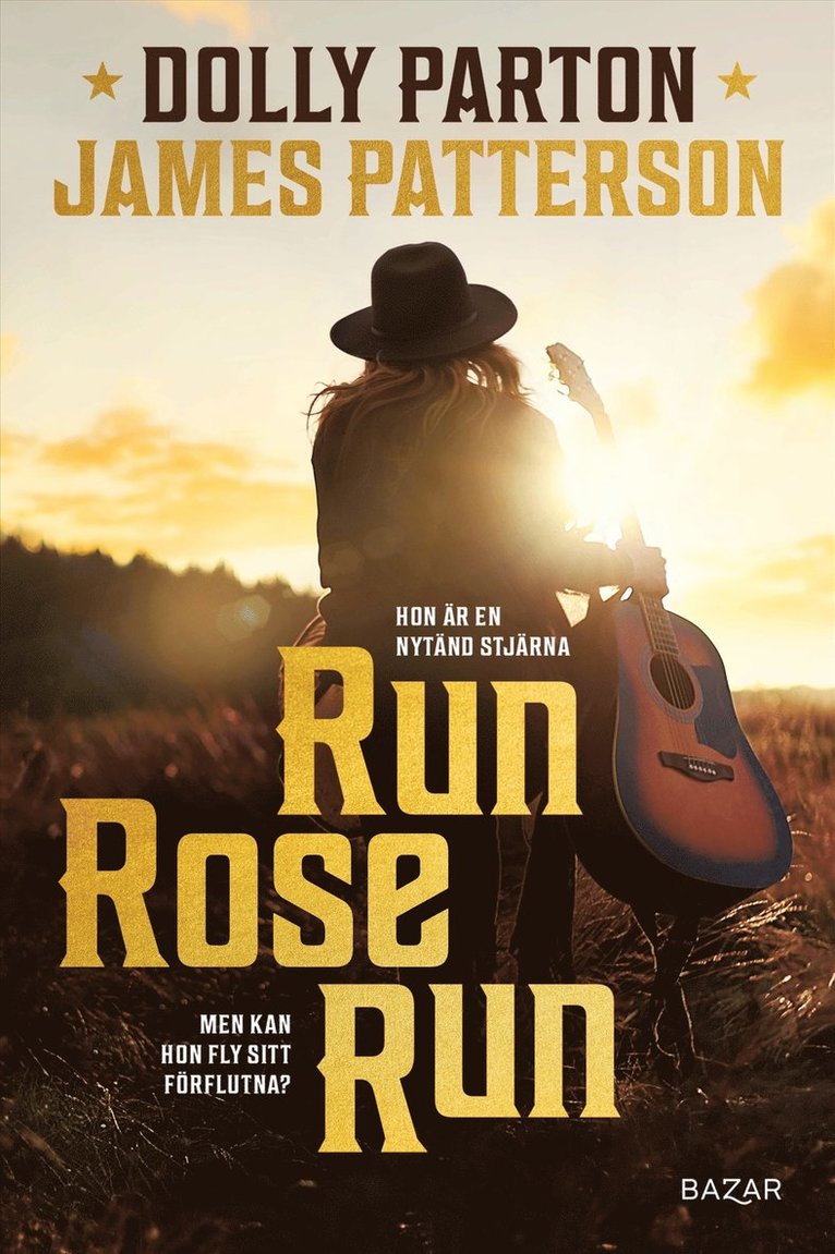 James Patterson, Dolly Parton - Run, Rose, Run, Inbunden